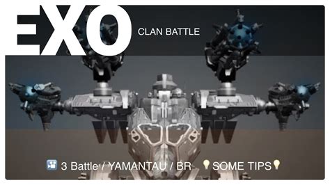 Exo Clan Battle Yamantau Br Gsmes Clip War Robots Youtube