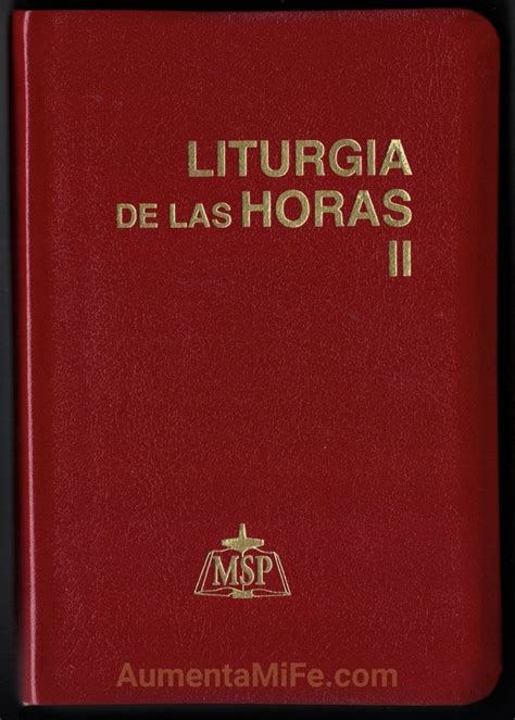 Liturgia De Las Horas TOMO 2 Tiempo Ordinario Semanas I XXXI