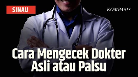 Susanto Dokter Gadungan Bikin Resah Begini Cara Cek Dokter Asli Atau