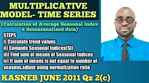 Multiplicative Model To Calculate Average Seasonal Indexdeseasonalized Datatime Series Youtube