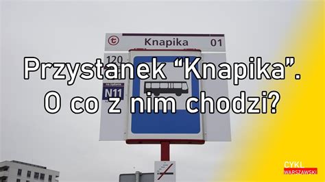 Przystanek Knapika O Co Z Nim Chodzi YouTube