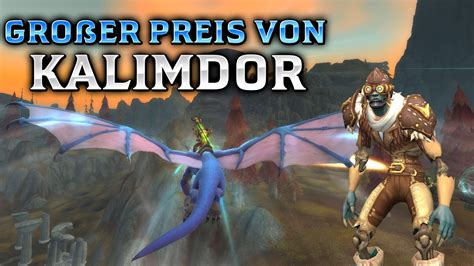 Der Gro E Preis Von Kalimdor Event Bersicht Wie Drachenreiten In