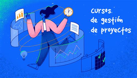 Los Mejores Cursos Gratuitos De Gesti N De Proyectos En