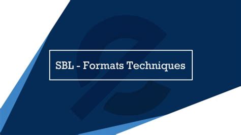 sbl formats techniques