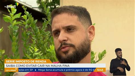 Série Imposto De Renda Saiba Como Evitar Cair Na Malha Fina Repórter