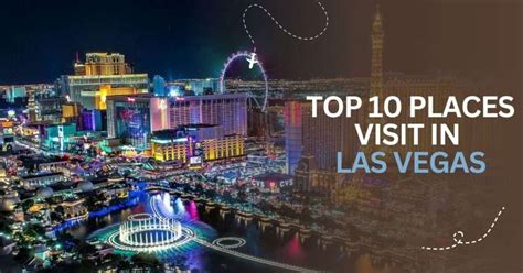 Top 10 Places to Visit in Las Vegas - Destination-Xperts