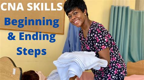 Nursing Assistant Skills Cna Beginning And Ending Steps Youtube