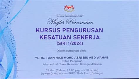 Majlis Perasmian Kursus Pengurusan Kesatuan Sekerja Siri 1 2024 LAMAN