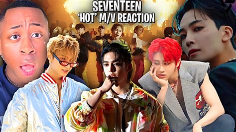 Gay Boy Reacts To SEVENTEEN HOT OFFICIAL M V I AM LITERALLY ON THE FLOOR SOMEONE HELP