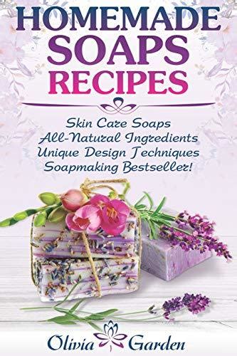 Homemade Soaps Recipes Natural Handmade Soap Soapmaking Book With