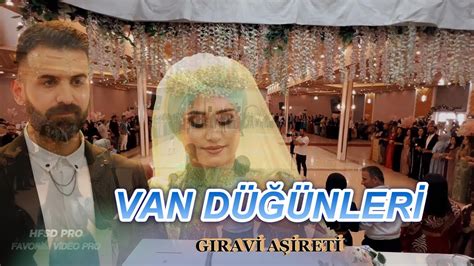 MUHTEŞEM VAN GIRAVİ AŞİRETİ DÜĞÜNLERİ ERDAL AİLESİ LEYLA