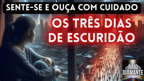 SOBRE OS TRÊS DIAS DE ESCURIDÃO YouTube