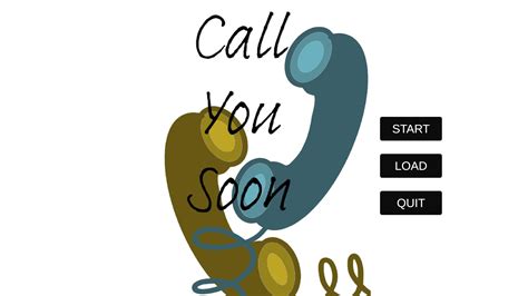 Call You Soon (Prototype) by tierram