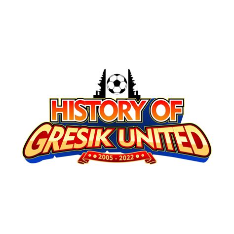History Of Gresik United | LINE WEBTOON