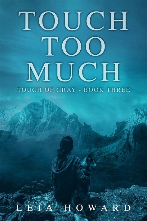 TOG: Touch Too Much (Book 3) available now