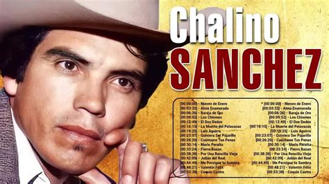 Chalino Sánchez Greatest Hits Oldies Classic Best Oldies Songs Of