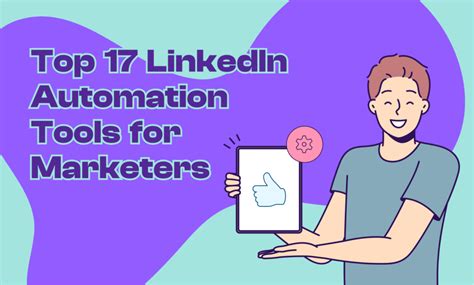 Top 17 LinkedIn Automation Tools For Marketers To Try In 2024 Heyou