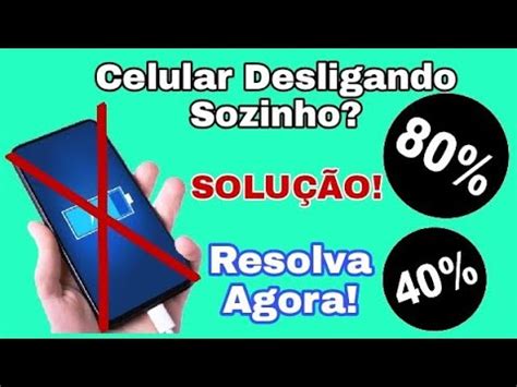 Celular Desligando Sozinho Solu O Aprenda Resolver Agora Youtube