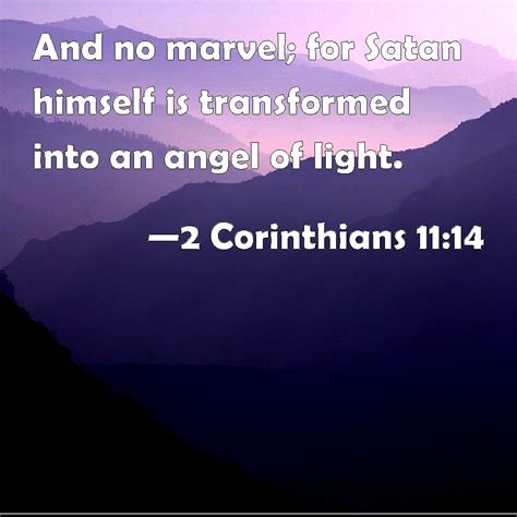 2 Corinthians 11 14 And No Marvel For Satan Himself Is Transformed