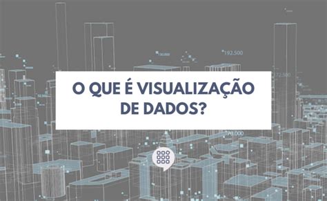 O Que é Visualização De Dados