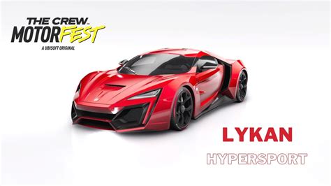 Lykan Hypersport Customizing The Crew Motorfest K Ps Youtube