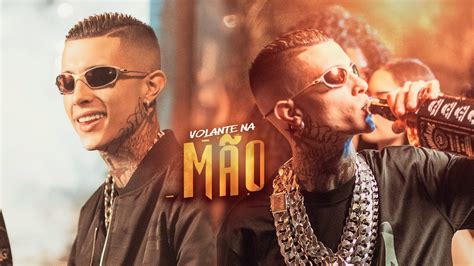 VOLANTE NA MÃO MC Paiva e MC Tinho da Sul Video Clipe DJ Chaves