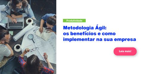 Metodologia Ágil Os Benefícios E Como Implementar Na Sua Empresa Bluke