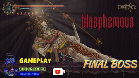 BLASPHEMOUS FINAL BOSS YouTube