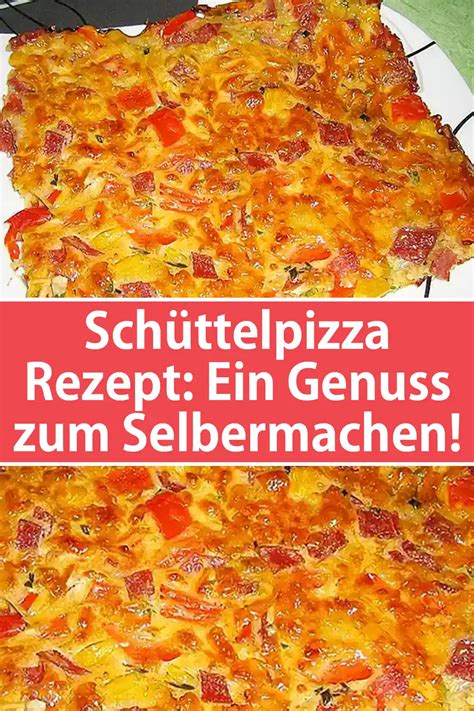 Sch Ttelpizza Rezept Ein Genuss Zum Selbermachen Schnelle Und