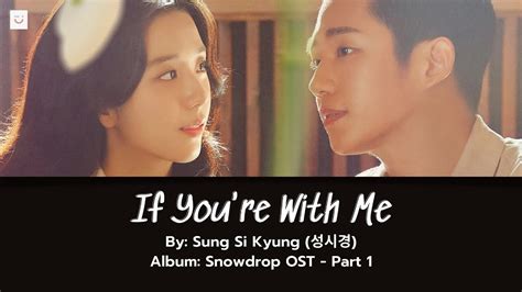 Vietsub Hangul Easy Lyrics If Youre With Me Sung Shi Kyung