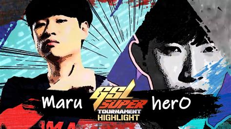 조성주가 공격을 안 하면 2021 GSL 슈퍼토너먼트 S3 조성주 Maru vs 김준호 herO YouTube