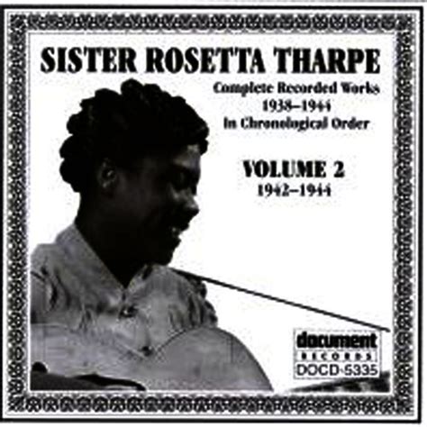 Sister Rosetta Tharpe Vol. 2 1942-1944 by Sister Rosetta Tharpe