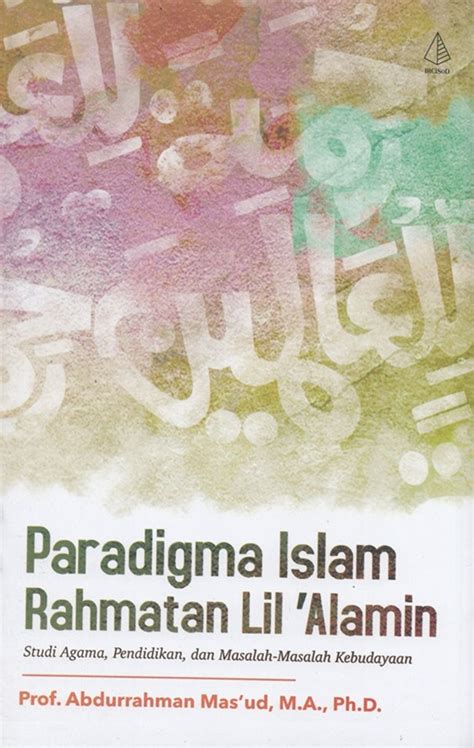 Jual Buku Paradigma Islam Rahmatan Lil Alamin Karya Abdurrahman Mas Ud