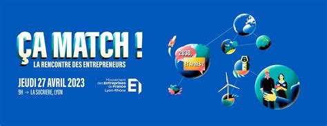 Ça match La rencontre des entrepreneurs Medef