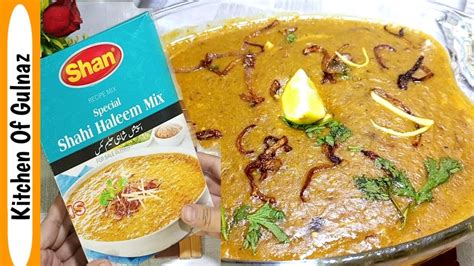 Shan Haleem Mix Recipe By Kitchen Of Gulnaz Shan Shahi Haleem Mix