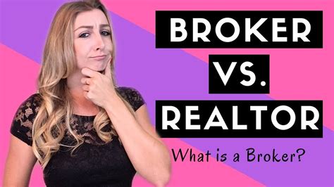 Broker Vs Realtor What Is A Broker Youtube