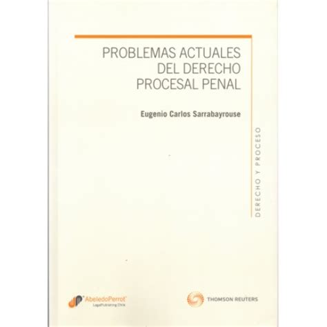 Problemas Actuales Del Derecho Procesal Penal