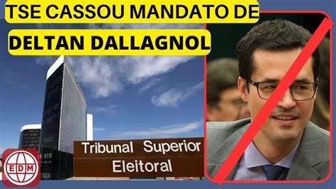 Tse Cassou Mandato De Deltan Dallagnol Youtube