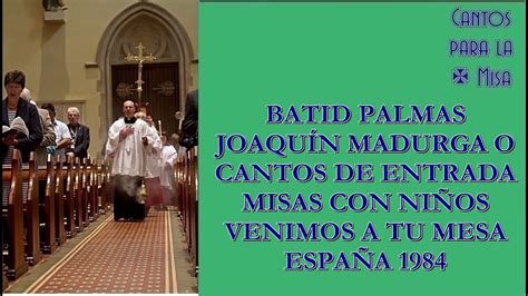 Batid Palmas Joaqu N Madurga Oteiza Youtube