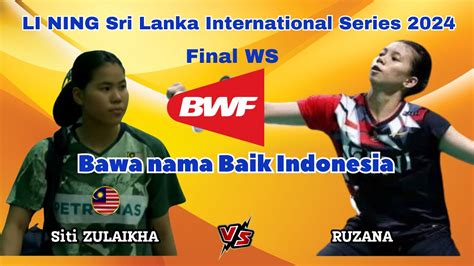 Sang Pemenang Ruzana Ina Vs Siti Zulaikha Mas Final Sri Lanka