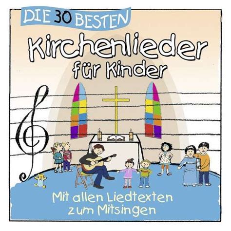 30 besten Kirchenlieder für Kinder ins wasser fällt ein stein