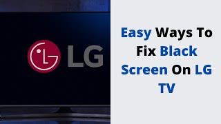 LG TV HAS Sound But NO Picture Black Screen WITH Sound