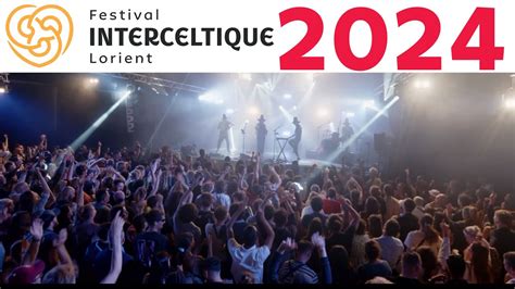 Vivez Le Fil Jour Festival Interceltique De Lorient Youtube