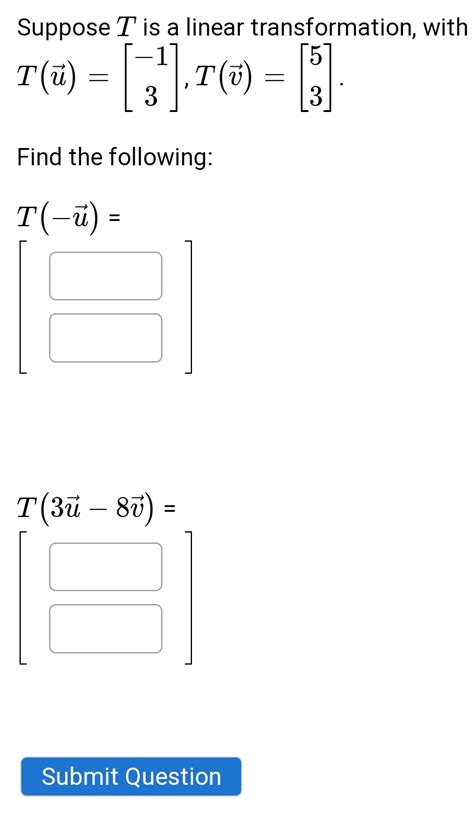 Solved Suppose T Is A Linear Transformation Chegg