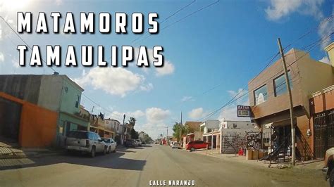 Calles Perif Rico Mcl Naranjo Mexicali Matamoros Tamaulipas Youtube