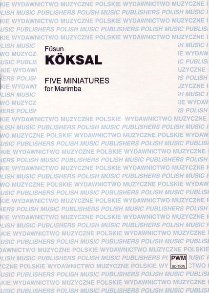 Köksal Füsun Five Miniatures for Marimba Brandt Percussion Noten