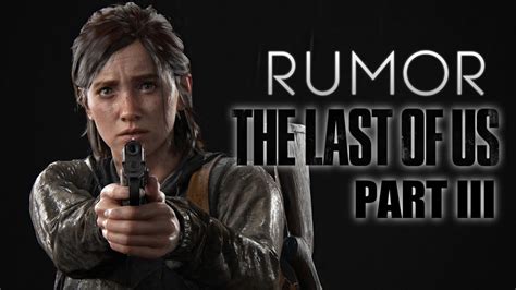 Rumor The Last Of Us Part Iii Seputar Gaming Youtube