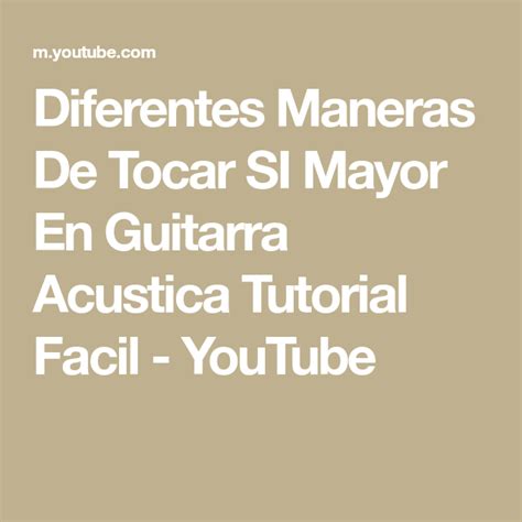 Diferentes Maneras De Tocar SI Mayor En Guitarra Acustica Tutorial