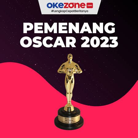 Daftar Lengkap Pemenang Piala Oscar Foto Okezone Infografis