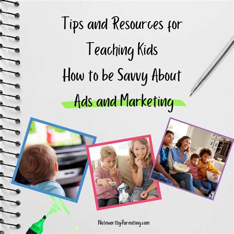 Tips and Resources for Teaching Kids How to Be Savvy About Ads and ...